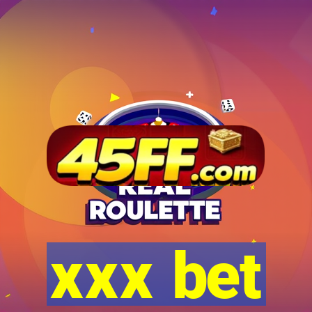 xxx bet